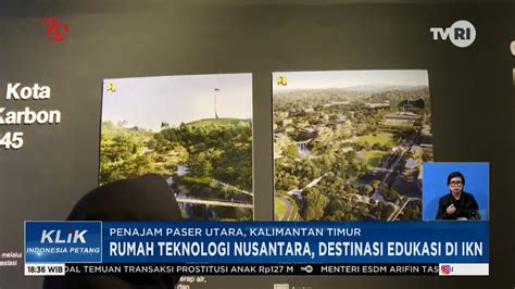 Rumah Teknologi Nusantara Destinasi Edukasi Di Ikn Youtube