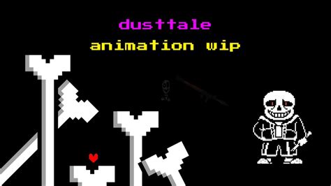 Dusttale Sans Ruins Dust Animation BIG WIP YouTube