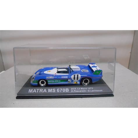 MATRA MS670 B WIN 24 H LE MANS 1973 PESCAROLO LARROUSSE 1 43 ALTAYA IXO