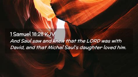 1 Samuel 18 28 KJV Desktop Wallpaper And Saul Saw And Knew That The