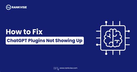 How To Fix Chatgpt Plugins Not Showing Up Step By Step Guide