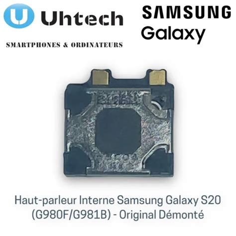 HAUT PARLEUR INTERNE SAMSUNG Galaxy S20 G980F G981B Original