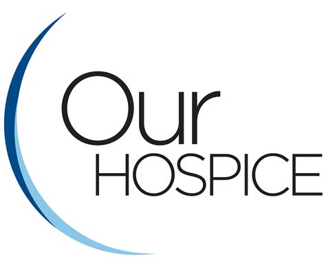 Hospice Care Our Hospice