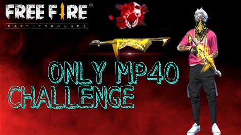 Only Mp Challenge Free Fire Youtube