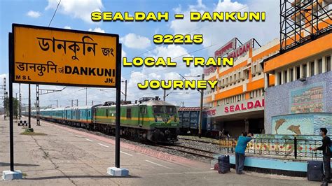 Sealdah To Dankuni Full Train Journey Vlog 32215 Sealdah Dankuni