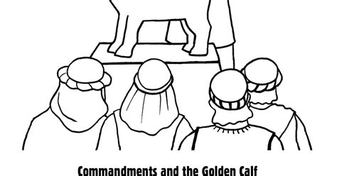 Moses Golden Calf Coloring Page Sketch Coloring Page