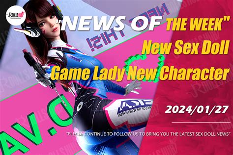 End Of January New Game Lady Doll Character D Va Sex Doll