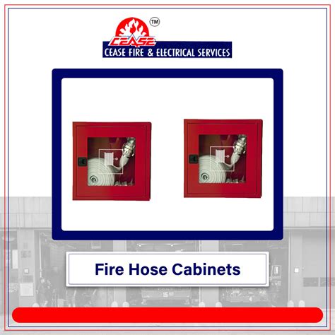 Fire Hose Cabinets Cease Fire And Electrical Services