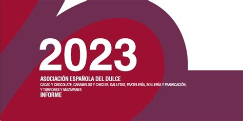 Las Ventas Del Sector Español Del Dulce En España Crecen Un 12 Y