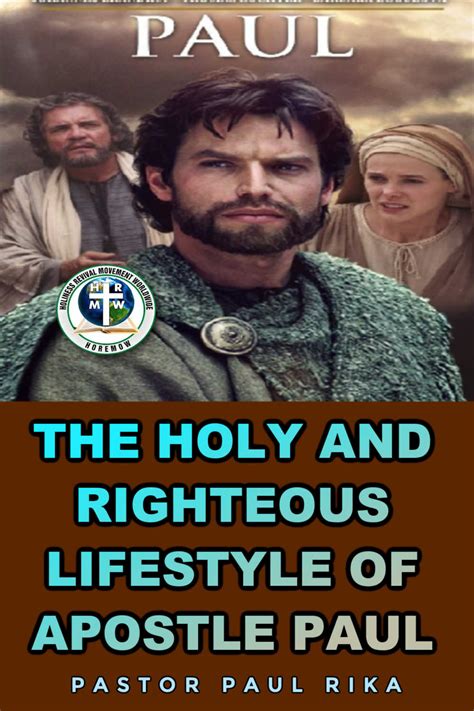 The Holy And Righteous Lifestyle Of Apostle Paul Holiness Revival