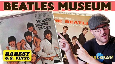 The Beatles Rarest Us And Canadian Vinyl From The Beatles Museum Ep1 Youtube