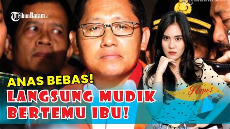 Anas Urbaningrum Bebas Langsung Mudik Dan Ajak Tetangga Bukber Youtube