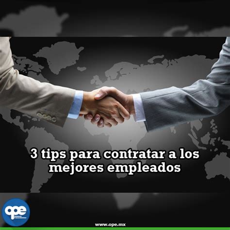 Datos Curiosos Tips Para Contratar A Los Mejores Empleados