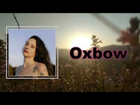 Waxahatchee - Oxbow (Lyrics) - YouTube