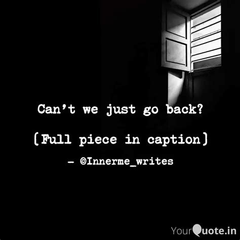 Can't we just go back? (... | Quotes & Writings by Sujana Bhargavi ...