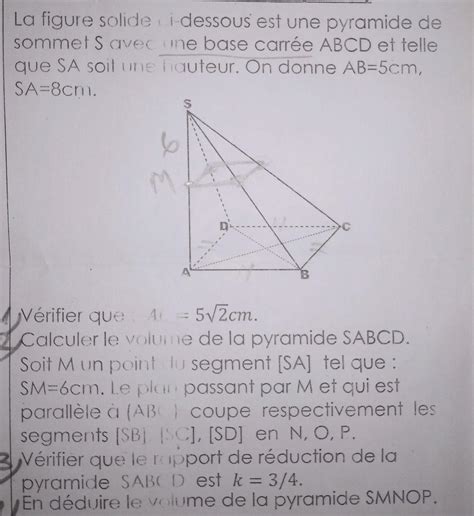 La Figure Solide Ci Dessous Est Une Pyramide De Sommet S Avec Une Base