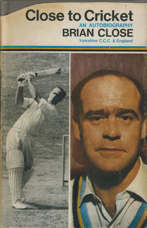 Close To Cricket Cricket Biography And Memoir