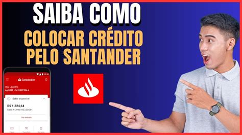 COMO COLOCAR CREDITO NO CELULAR PELO SANTANDER YouTube