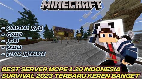 BEST SERVER MCPE SURVIVAL 1 20 INDONESIA TERBARU 2023 MINECRAFT PE