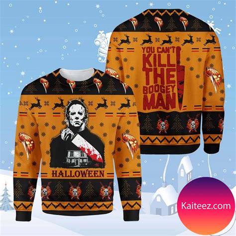 Michael Myers You Cant Kill The Boogeyman Christmas Ugly Sweater Kaiteez