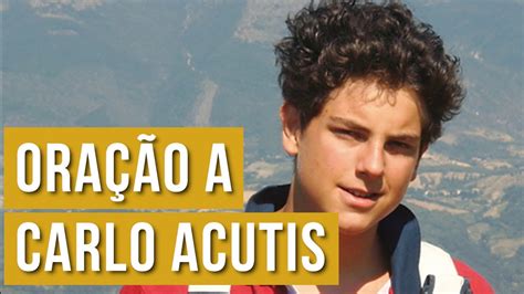 Oração De Carlo Acutis Oficial Para Pedido De Graça Youtube