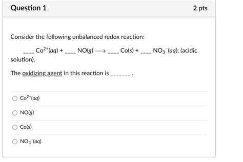 Solved Question Pts Consider The Following Unbalanced Redox