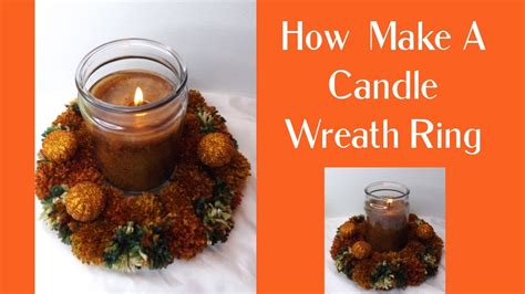 How To Make A Candle Wreath Ring Youtube