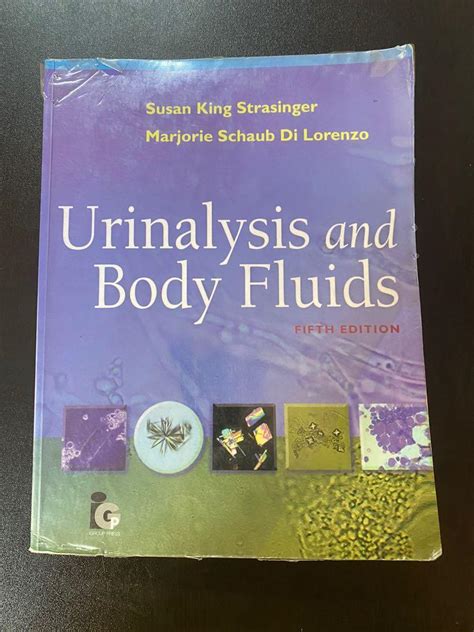 Urinalysis And Body Fluids 5th Ed Strasinger And Di Lorenzo Hobbies