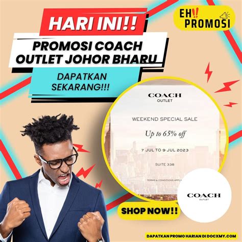 Promosi Coach Outlet Weekend Sale Up To 65 Off At Johor Premium