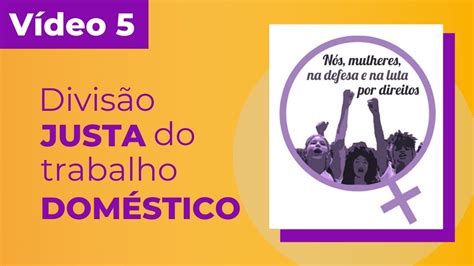 5 Divisão Justa Do Trabalho Doméstico Youtube