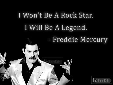 Singer Freddie Mercury Top Best Quotes (With Pictures) - Linescafe.com