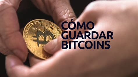 D Nde Guardar Los Bitcoins De Forma Segura Consejos De Seguridad