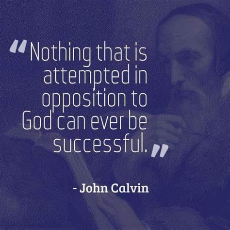 Pin By Karen Norton On Godly Saints Of Old John Calvin Quotes