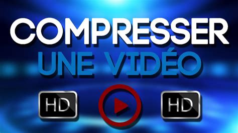 Tuto Compresser Une Vid O Sans Perdre De Qualit Sur Mac Et Sur Pc