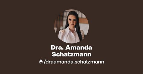 Dra Amanda Schatzmann Linktree