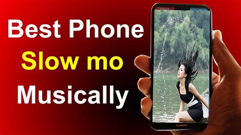 Best Mobile For Slow Motion Video On Tik Tok Musically How To Make