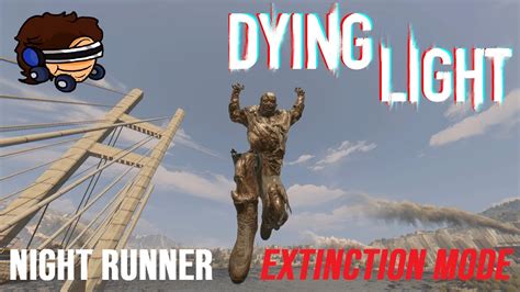 EXTINCTION MODE Dying Light Night Runner Mod V7 0 Part 1 YouTube