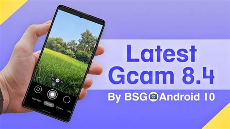 Latest Gcam Universal Google Camera For Any Android By Bsg