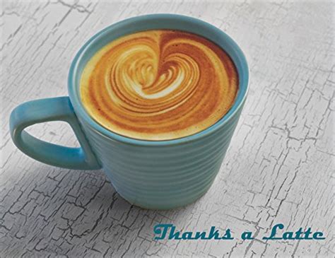 Thanks A Latte Great For Appreciation Ts Promo Time