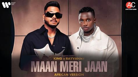 Maan Meri Jaan African Version Song King Rayvanny Warner Music