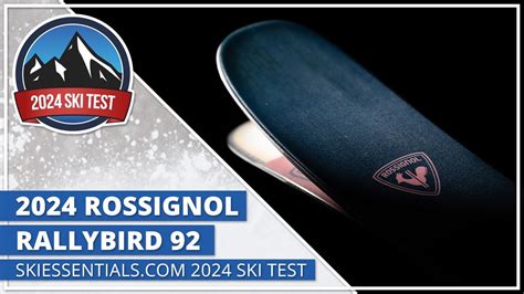 2024 Rossignol Rallybird 92 SkiEssentials Ski Test YouTube