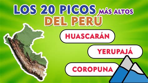 Los 20 Picos Más Altos Del Perú I Top 20 Montañas Altas Perú YouTube