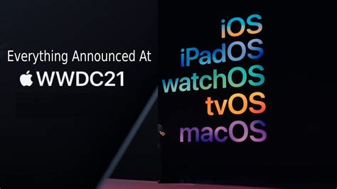 Apple WWDC Everything Announced IOS 15 IPadOS 15 MacOS Monterey