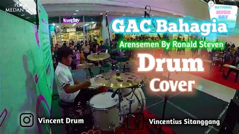 GAC Bahagia Aransemen By Ronald Steven Drum Cover YouTube