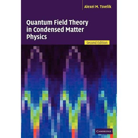 Quantum Field Theory In Condensed Matter Physics Edition 2 Paperback