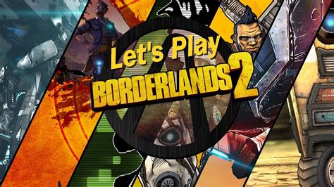 1 Let S Play Borderlands 2 Youtube