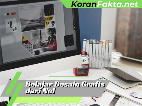 Belajar Desain Grafis Dari Nol 5 Teknik Ampuh Yang Wajib Kamu Ketahui