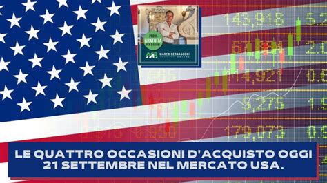 Le Quattro Occasioni D Acquisto Oggi Settembre Nel Mercato Usa