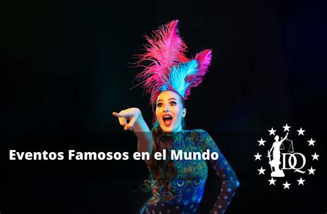 Eventos Famosos En El Mundo