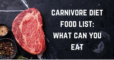 The Ultimate Carnivore Diet Food List What Can You Eat Carnivore